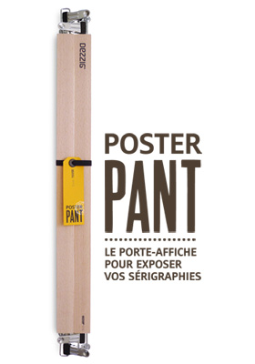 Porte-affiche Poster Pant - Dezzig artshop, édition d'art graphique en sérigraphie