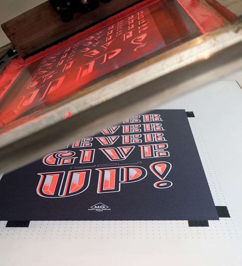 Never give up! screenprint